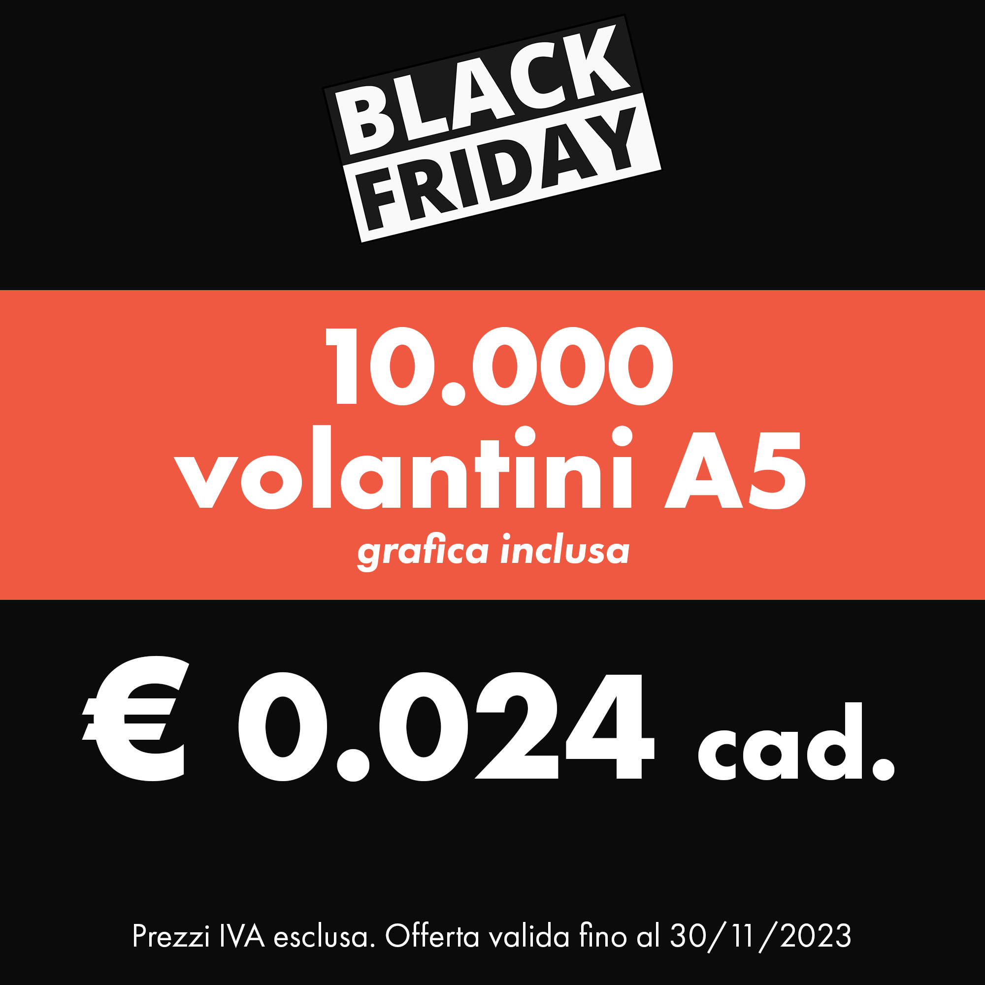 Black Friday Stampa Volantini A5 | ARG